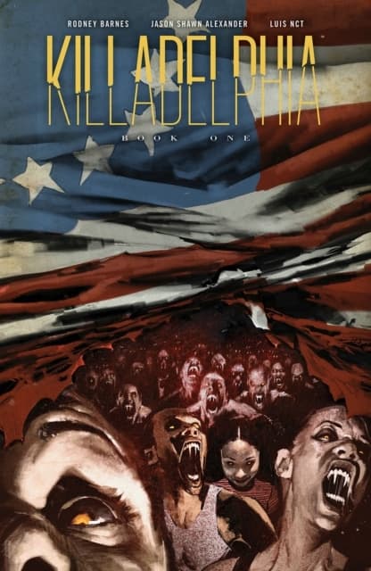 Killadelphia Deluxe Edition, Book One by Barnes