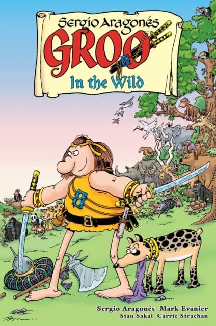 Groo: In the Wild by Mark Evanier and Sergio Aragones