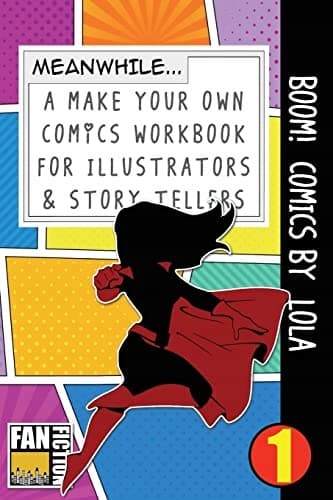 Boom! Comics by Lola: Volume 1 (Make Your Own Comics Workbook)