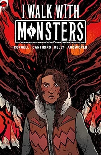 I Walk with Monsters: The Complete Series by Paul Cornell