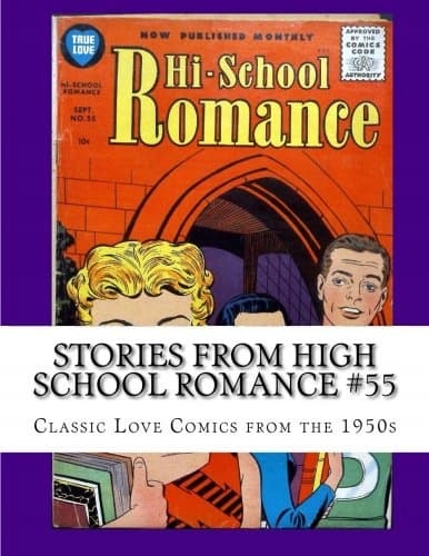 Stories From High School Romance #55: Classic Love Comics from the 1950s