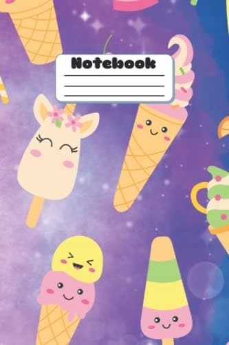 Cute Kawaii Unicorn Ice Cream Notebook with blank pages inside: Well Designed