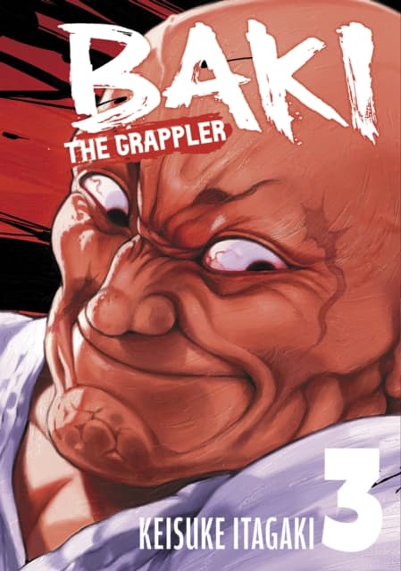 Baki the Grappler Vol. 3 by Keisuke Itagaki