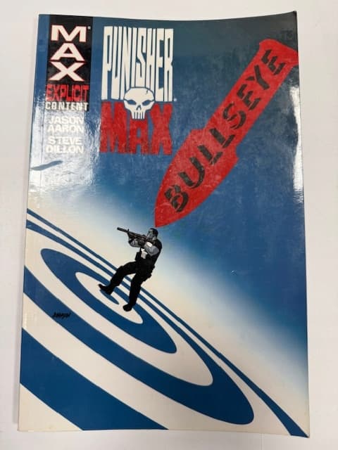 PANISHER MAX BULLSEYE MAX EXPLICIT CONTENT JASON AARON and STEVE DILLON