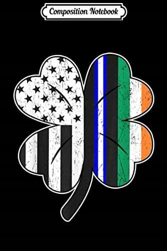Composition Notebook: Thin White Line Irish Clover St Patrick’s Day EMS Jour