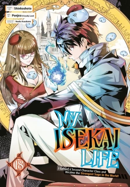 My Isekai Life 18: I Gained a Second Character Class and Became the