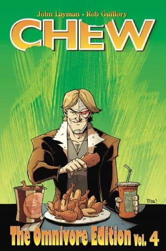 Chew: Omnivore Edition, Volume 4 by Layman John