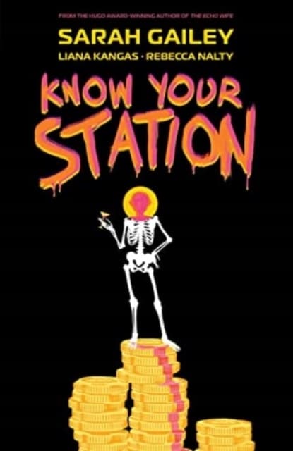 KNOW YOUR STATION – Sarah Gailey (BOOK)