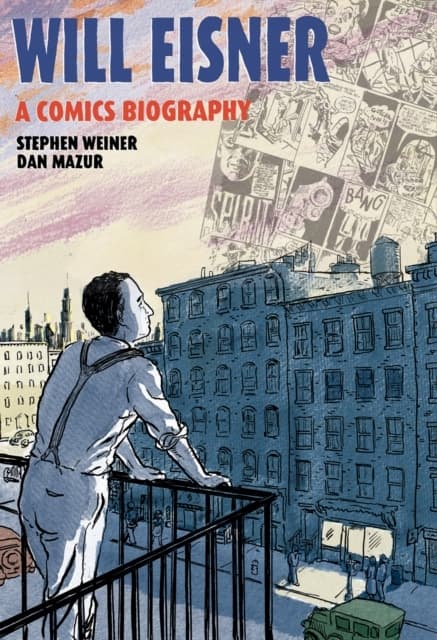 Will Eisner: A Comics Biography (NBM Comics Biographies)