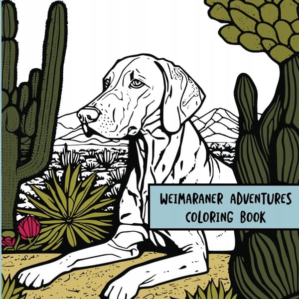 Design, Whyitsme Weimaraner Adventures: Colouring Book