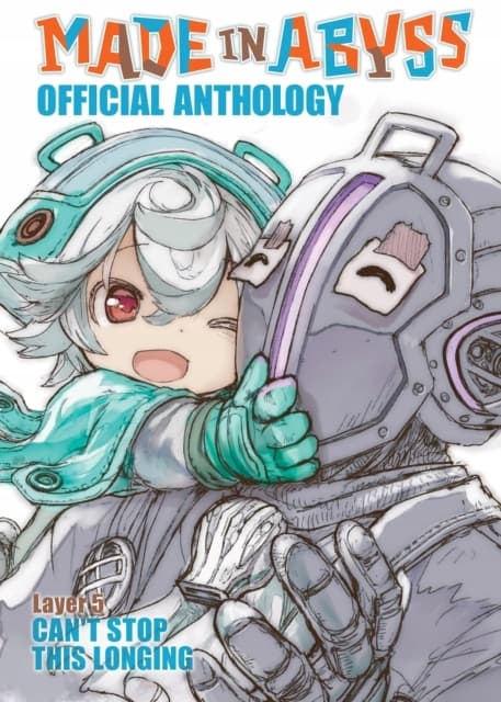 Made in Abyss Official Anthology – Layer 5: Can't Stop This Longing