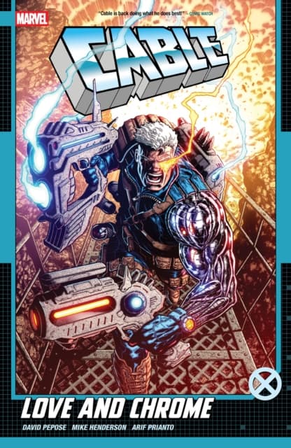 Cable: Love and Chrome by DAVID PEPOSE