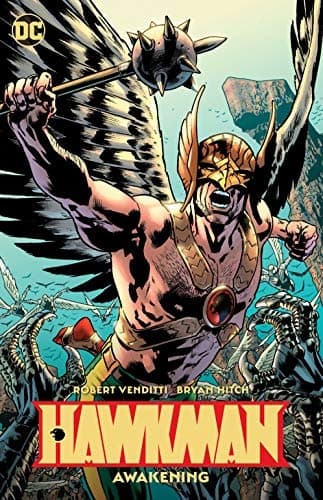 Hawkman Volume 1: Awakening by Robert Venditti