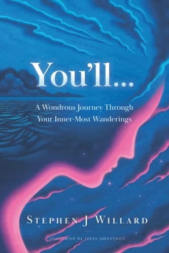 You'll: A Wondrous Journey Through Your Innermost Wanderings