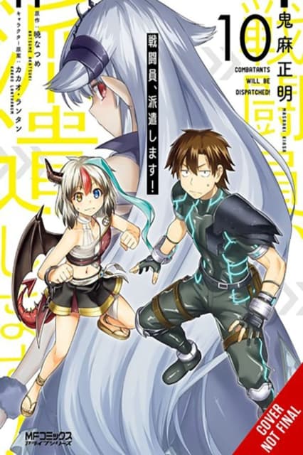 COMBATANTS WILL BE DISPATCHED!, VOL. 10 (MANGA): VOLUME 10 (COMBATANTS WILL