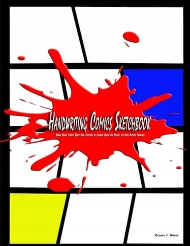 Handwriting Comics Sketchbook: Blank Panel Scripts Book – Easy Sketches to