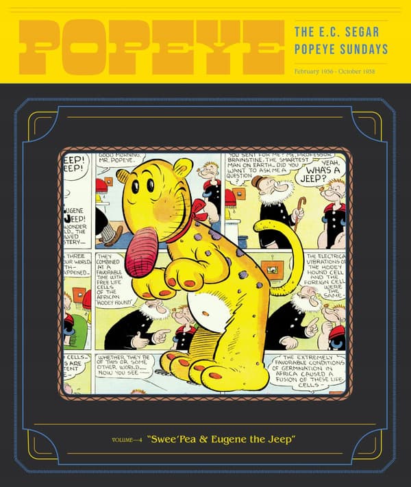 POPEYE VOLUME 4: SWEE'PEA + EUGENE THE JEEP (THE E. C. SEGAR POPEYE SUNDAYS)