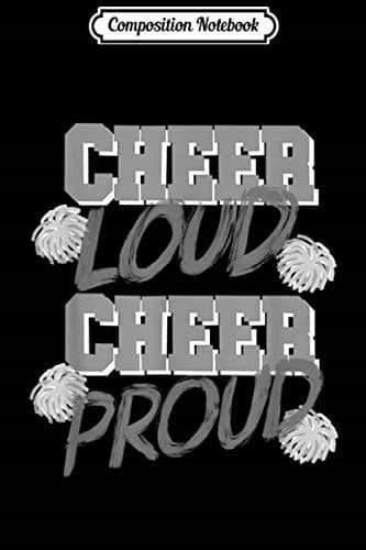 Composition Notebook: Funny, Cheer, Loud Cheer, Proud, Cute, Cheering Squad, Mob