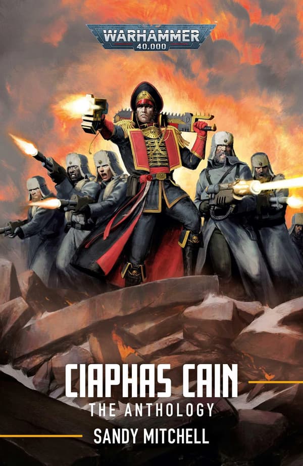Mitchell, Sandy Ciaphas Cain: The Anthology (Warhammer 40 000)