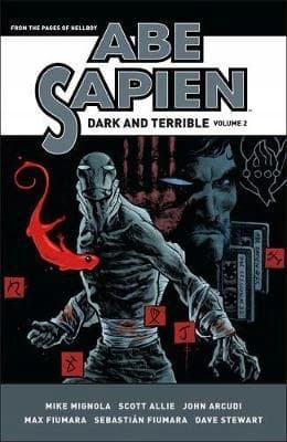 Abe Sapien: Dark and Terrible, Volume 2