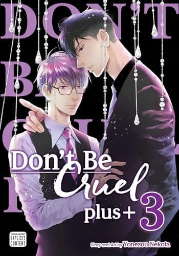 DON'T BE CRUEL: PLUS+, VOL. 3 (VOLUME 3) – Yonezou Nekota (COMIC)