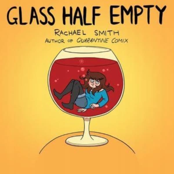 Glass Half Empty by Rachael Smith
