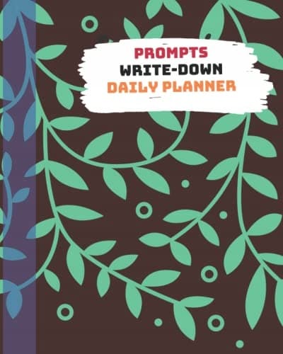 Prompts write-down daily planner: A lovely daily planner for prompts, tee