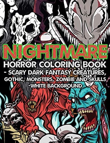 Nightmare Horror Colouring Book – Scary Dark Fantasy Creatures, Gothic, Mo