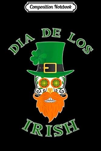 Composition Notebook: St Paddy’s Day – De Los Irish Sugar Skull – St Patrick’s Day