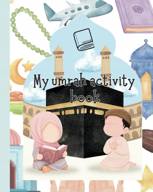 Designs, Chapter 30: My Umrah Activity Book