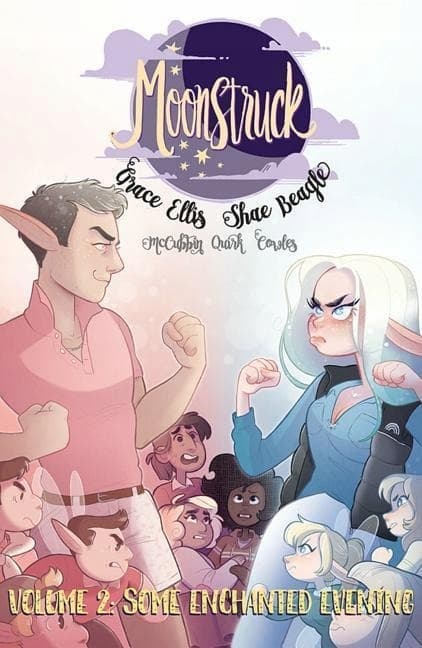 Moonstruck Volume 2: Some Enchanted Evening by Grace Ellis