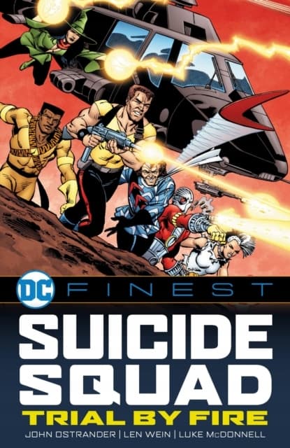 DC Finest: Suicide Squad: Trial by Fire by John Ostrander