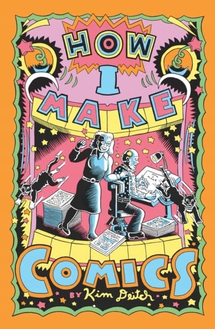 How I Make Comics by Kim Deitch