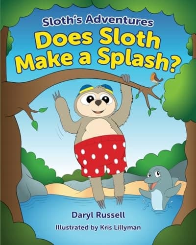 Russell, Daryl Does Sloth Make a Splash?: Sloth’s Adventures