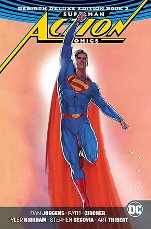 Superman: Action Comics Rebirth Deluxe Edition 2 by Dan Jurgens