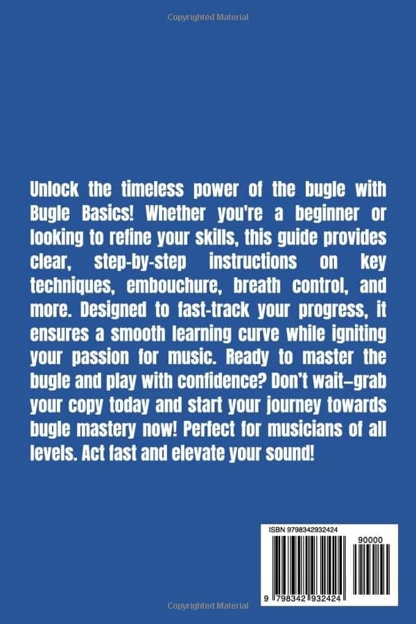 Declan, Daxton: BUGLE BASICS: Mastering Essential Techniques for a Clear Sound
