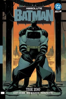 Absolute Batman Vol. 1: The Zoo by Nick Dragotta and Scott Snyder