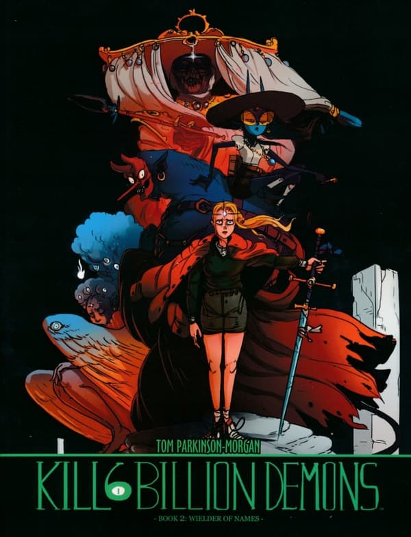 KILL SIX BILLION DEMONS VOLUME 2 – By Parkinson-Morgan (BOOK)