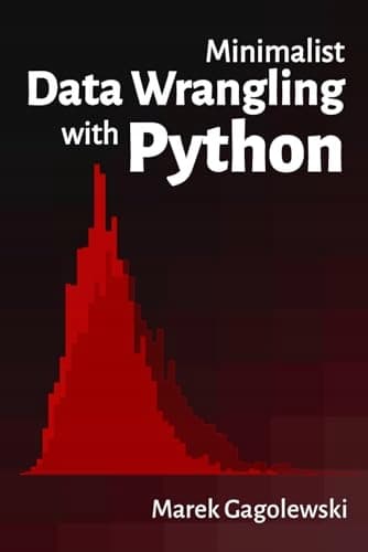 Gagolewski, Marek: Minimalist Data Wrangling with Python