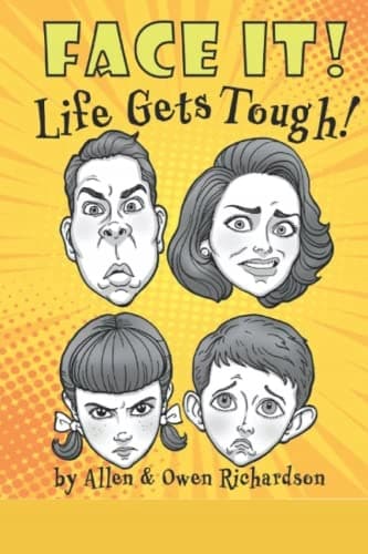 Face It!: Life Gets Tough