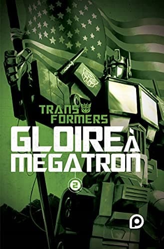 The Transformers: Glory to Megatron – Volume 2 (2)