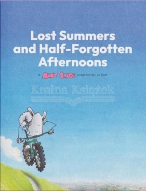 Lost Summers & Half-Forgotten Afternoons: A Mint Sauce Collection