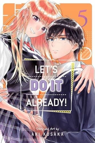 LET'S DO IT ALREADY!, VOL. 5: VOLUME 5 – Aki Kusaka (COMIC)