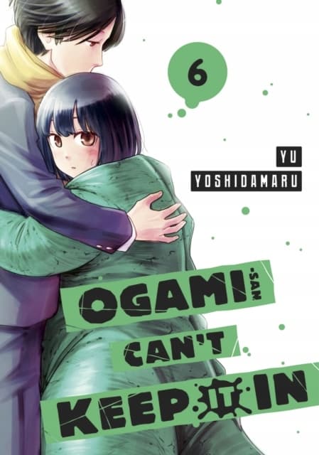 Ogami-san Can’t Keep It In 6 YU YOSHIDAMARU