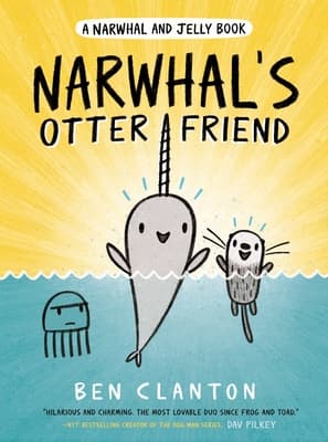 Narwhal’s Otter Friend Clanton, Ben