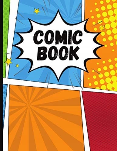 Comic Book: Blank Comic Sketchbook for Children. Draw Your Creative Story Eff