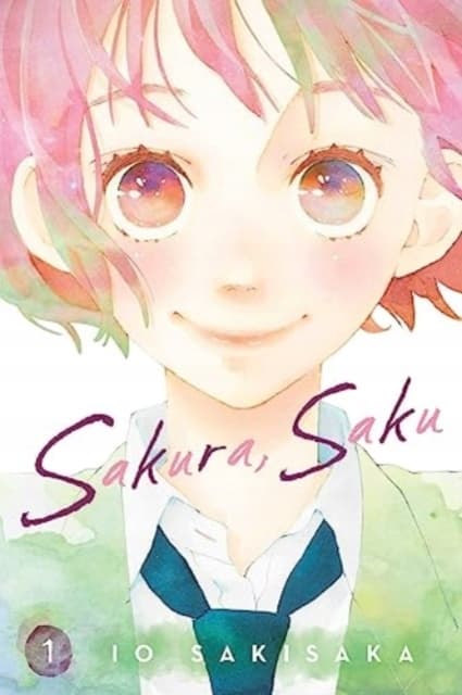 Sakura, Saku, Vol. 1 by Io Sakisaka