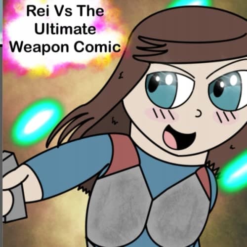 Rei vs The Ultimate Weapon: The Comic