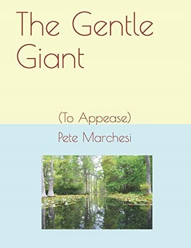 The Gentle Giant: (To Appease)