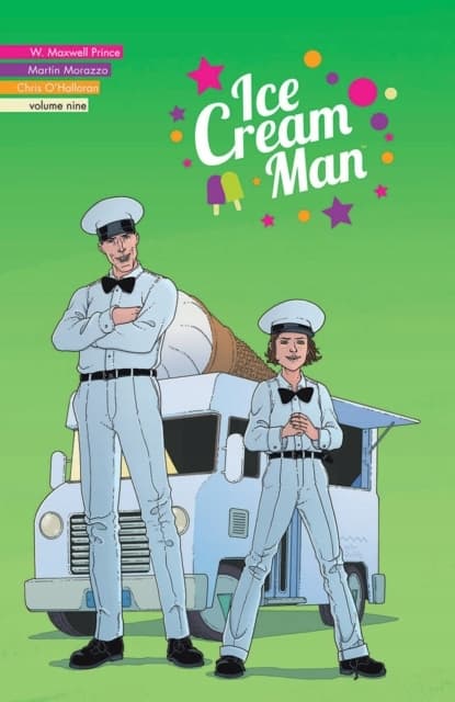 Ice Cream Man, Volume 9 by W. Maxwell Prince